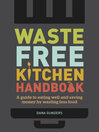Cover image for Waste-Free Kitchen Handbook